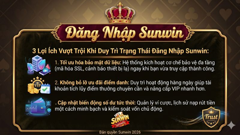 3 Lợi Ích Vượt Trội Khi Duy Trì Trạng Thái Đăng Nhập Sunwin 3 Lợi Ích Vượt Trội Khi Duy Trì Trạng Thái Đăng Nhập Sunwin